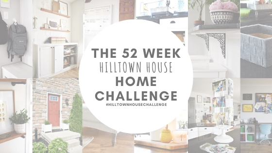 Take the 52 Week Hilltown House Home Challenge!